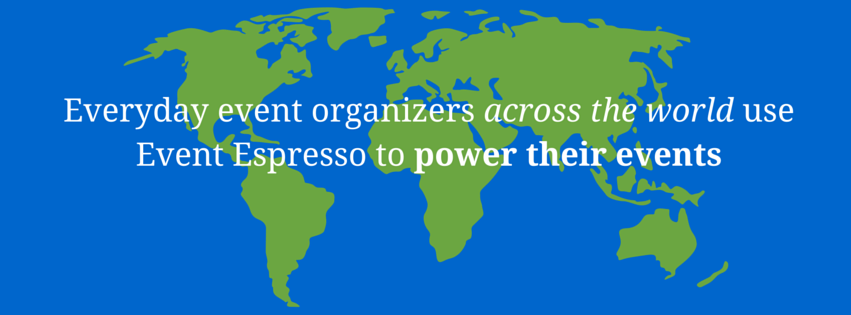 everyday-event-organizers-across-the-world-use-event-espresso-to-power-their-events